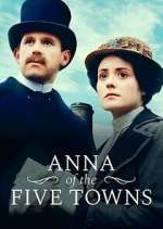 Watch Anna of the Five Towns Sflix