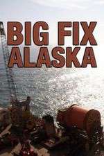 Watch Big Fix Alaska Sflix