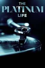 Watch The Platinum Life Sflix