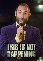 Watch This is Not Happening Sflix