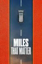 Watch Miles That Matter Sflix