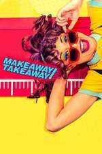 Watch Makeaway Takeaway Sflix