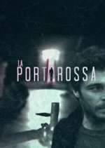 Watch La Porta Rossa Sflix