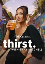 Watch Thirst with Shay Mitchell Sflix