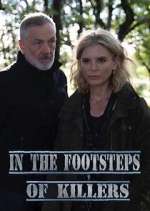 Watch In the Footsteps of Killers Sflix