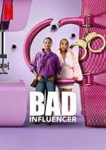 Watch Bad Influencer Sflix