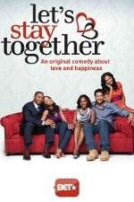 Watch Let's Stay Together Sflix
