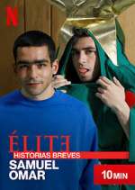 Watch Élite Historias Breves: Samuel Omar Sflix