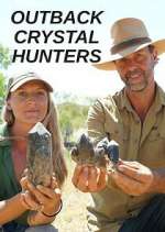 Watch Outback Crystal Hunters Sflix