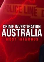 Watch Crime Investigation Australia: Most Infamous Sflix
