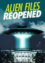 Watch Alien Files Reopened Sflix