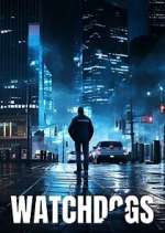 Watch Watch Dogs Sflix