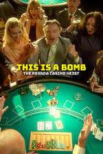 Watch This Is a Bomb: The Nevada Casino Heist Sflix