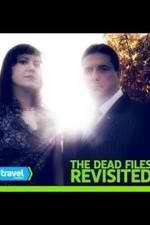 Watch The Dead Files Revisited Sflix