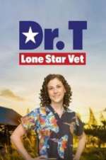 Watch Dr. T, Lone Star Vet Sflix