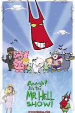 Watch Aaagh It's the Mr Hell Show Sflix