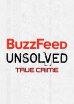 Watch BuzzFeed Unsolved: True Crime Sflix