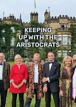 Watch Keeping Up with the Aristocrats Sflix