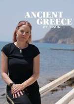 Watch Ancient Greece by Train with Alice Roberts Sflix