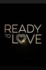Watch Ready to Love Sflix