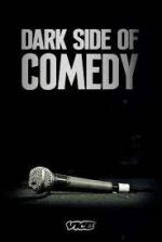 Watch Dark Side of Comedy Sflix