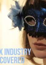 Watch Sex Industry: Uncovered Sflix
