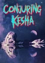 Watch Conjuring Kesha Sflix