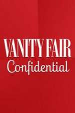 Watch Vanity Fair Confidential Sflix
