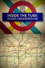 Watch Inside the Tube: Going Underground Sflix