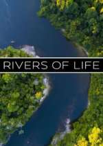Watch Rivers of Life Sflix