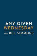 Watch Any Given Wednesday with Bill Simmons Sflix