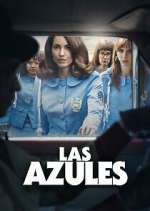 Watch Las Azules Sflix