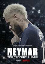 Watch Neymar: O Caos Perfeito Sflix