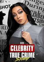 Watch Celebrity True Crime Story Sflix