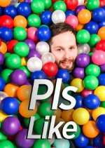 Watch Pls Like Sflix