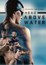 Watch Head Above Water Sflix