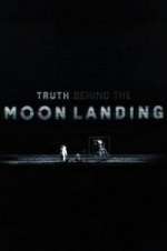Watch Truth Behind the Moon Landing Sflix