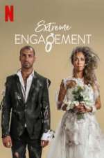 Watch Extreme Engagement Sflix