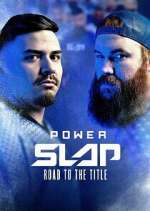 Watch Power Slap: Road to the Title Sflix