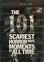 Watch The 101 Scariest Horror Movie Moments of All Time Sflix