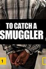 Watch To Catch a Smuggler Sflix