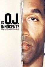 Watch Is OJ Innocent? The Missing Evidence Sflix