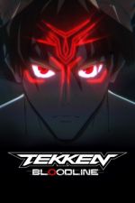 Watch TEKKEN: Bloodline Sflix