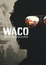 Watch Waco: American Apocalypse Sflix
