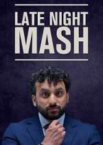 Watch Late Night Mash Sflix