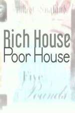 Watch Rich House, Poor House Sflix
