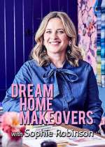 Watch Dream Home Makeovers with Sophie Robinson Sflix