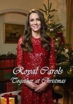Watch Royal Carols: Together at Christmas Sflix