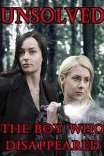 Watch Unsolved: The Boy Who Disappeared Sflix