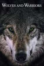 Watch Wolves and Warriors Sflix